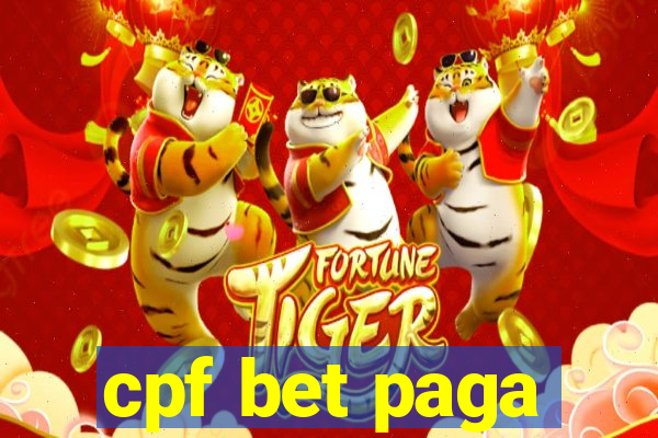 cpf bet paga